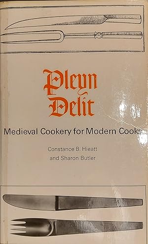 Imagen del vendedor de Pleyn Delit: Medieval Cookery for Modern Cooks (Canadian University Paperbooks) a la venta por Mister-Seekers Bookstore