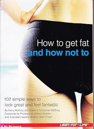 Seller image for How to Get Fat and How Not to for sale by Mr Pickwick's Fine Old Books