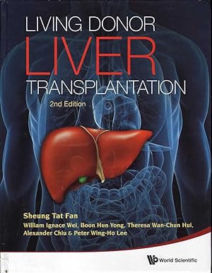 Seller image for Living Donor Liver Transplantation 2nd Edition for sale by Mr Pickwick's Fine Old Books