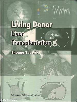 Seller image for Living Donor Liver Transplantation for sale by Mr Pickwick's Fine Old Books