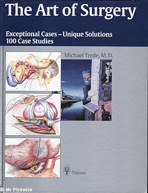 Seller image for The Art of Surgery: Exceptional Cases - Unique Solutions 100 Case Studies for sale by Mr Pickwick's Fine Old Books