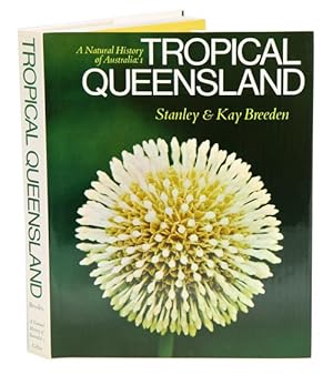 Bild des Verkufers fr Tropical Queensland: a natural history of Australia, [volume] one. zum Verkauf von Andrew Isles Natural History Books