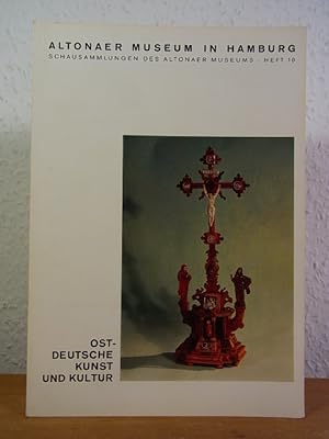 Ostdeutsche Kunst und Kultur (Schausammlungen des Altonaer Museums Heft 10)