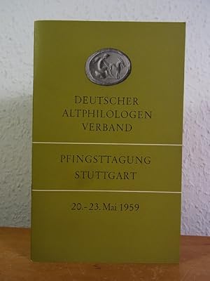 Imagen del vendedor de Deutscher Altphilologenverband. Pfingsttagung Stuttgart, 20. - 23. Mai 1959 [mit Beiheft] a la venta por Antiquariat Weber