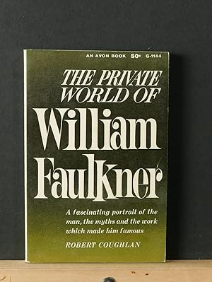 The Private World of William Faulkner