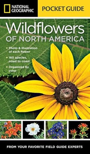 Image du vendeur pour National Geographic Pocket Guide to Wildflowers of North America mis en vente par GreatBookPrices