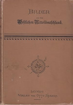 Immagine del venditore per Unser Deutsches Land und Volk. Bilder aus dem westlichen Mitteldeutschland. Unter Mitwirkung von Dr. J. Nover., L. Molendo.Prof. Dr. A. Steudener. venduto da Altstadt Antiquariat Goslar