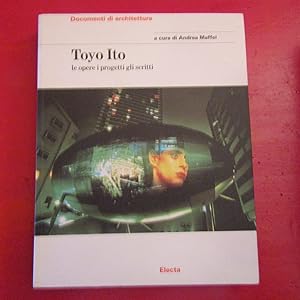 Imagen del vendedor de Toyo Ito Le opere i progetti gli scritti a la venta por Antonio Pennasilico