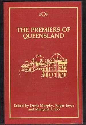 Immagine del venditore per The Premiers of Queensland venduto da Fine Print Books (ABA)