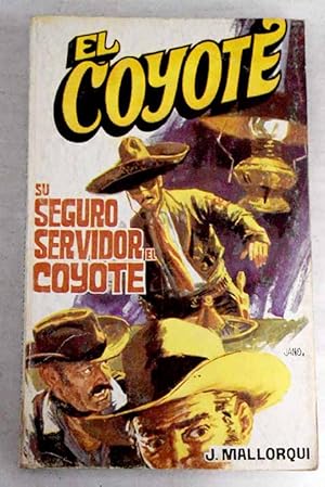 Su seguro servidor "El Coyote"