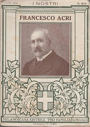 Seller image for Francesco Acri for sale by Arca dei libri di Lorenzo Casi