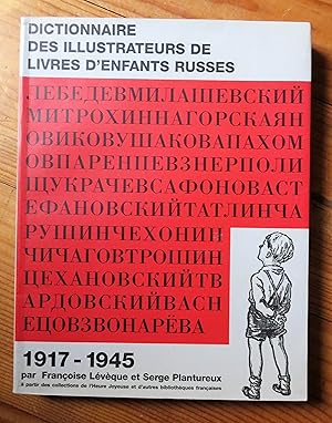 Imagen del vendedor de Dictionnaire des illustrateurs de livres d'enfants russes (1917-1945) a la venta por la petite boutique de bea