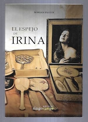 Imagen del vendedor de ESPEJO DE IRINA - EL a la venta por Desvn del Libro / Desvan del Libro, SL