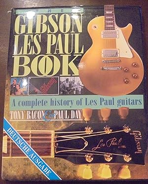 The Gibson Les Paul Book: A complete history of Les Paul guitars; Deutsche Ausgabe