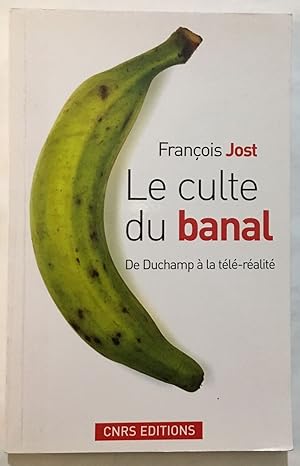 Image du vendeur pour Le Culte du banal. De Duchamp  la tl-ralit mis en vente par librairie philippe arnaiz