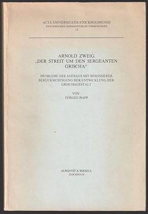 Arnold Zweig, "Der Streit um den Sergeanten Grischa". Probleme des Aufbaus mit besonderer Berücks...