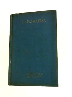 Bild des Verkufers fr Cleopatra: An Account of the Fall and Vengeance of Harmachis the Royal Egyptian as Set Forth By His Own Hand zum Verkauf von World of Rare Books