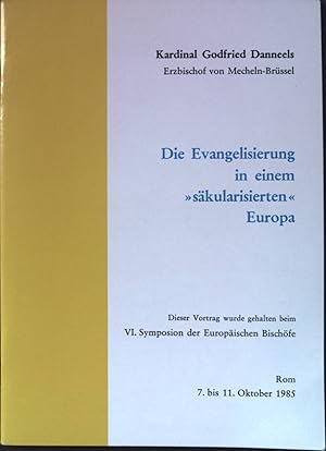 Bild des Verkufers fr Die Evangelisierung in einem "skularisierten" Europa. zum Verkauf von books4less (Versandantiquariat Petra Gros GmbH & Co. KG)