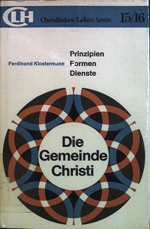 Bild des Verkufers fr Die Gemeinde Christi: Prinzipien, Deinste, Formen. Christliches Leben heute Band 15/16. zum Verkauf von books4less (Versandantiquariat Petra Gros GmbH & Co. KG)