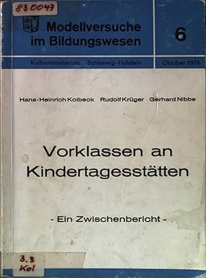 Seller image for Vorklassen an Kindertagessttten. Ein Zwischenbericht. Modellversuche im Bildungswesen 6. for sale by books4less (Versandantiquariat Petra Gros GmbH & Co. KG)