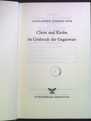Bild des Verkufers fr Christ und Kirche im Umbruch der Gegenwart zum Verkauf von books4less (Versandantiquariat Petra Gros GmbH & Co. KG)