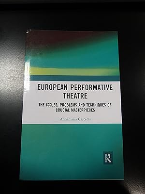 Cascetta Annamaria. European performative theatre. The issues, problems and techniques of crucial...
