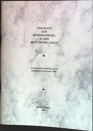 Seller image for Das Buch der Benediktregel in der Abtei Maria Laach. Eine kleine Ausstellung im Benediktusjahr 1980. for sale by books4less (Versandantiquariat Petra Gros GmbH & Co. KG)