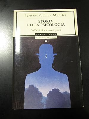 Seller image for Mueller Fernand-Lucien. Storia della psicologia. Mondadori 1998. for sale by Amarcord libri