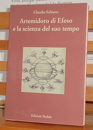 Artemidoro di Efeso e la scienza del suo tempo. Ediz. numerata