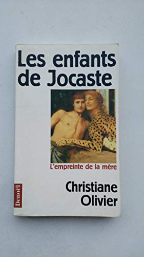 Image du vendeur pour Les enfants de jocaste - l empreinte de la mre mis en vente par librairie philippe arnaiz