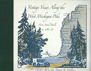 Seller image for Vintage Views Along the West Michigan Pike: from Sand Trails to US-31 for sale by McCormick Books