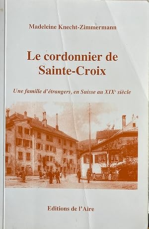 Bild des Verkufers fr LE CORDONNIER DE SAINTE CROIX zum Verkauf von Artful Dodger Books