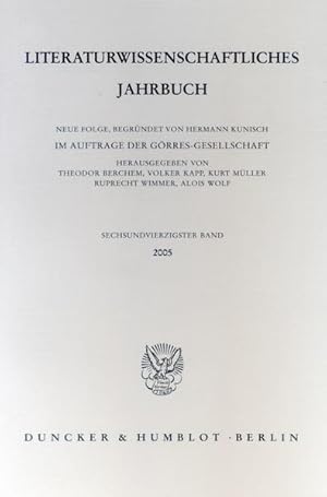 Immagine del venditore per Literaturwissenschaftliches Jahrbuch. 46. Bd. (2005). [Literaturwissenschaftliches Jahrbuch. Neue Folge]. venduto da Antiquariat Thomas Haker GmbH & Co. KG