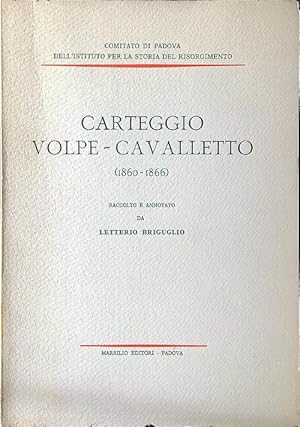 Bild des Verkufers fr Carteggio Volpe - Cavalletto 1860-1866 zum Verkauf von Librodifaccia