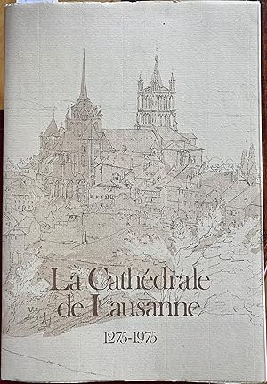 Bild des Verkufers fr La Cathedrale de Lausanne 1275 - 1975 zum Verkauf von Artful Dodger Books