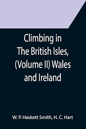 Imagen del vendedor de Climbing in The British Isles, (Volume II) Wales and Ireland a la venta por moluna