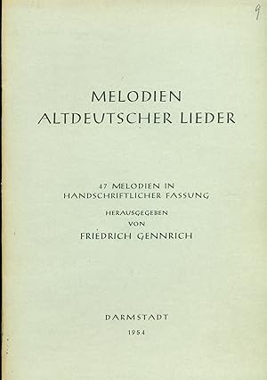 Melodien altdeutscher Lieder. 47 Melodien in handschriftlicher Fassung