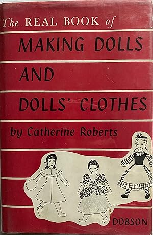 The Real Book of Making Dolls and Dolls' Clothes