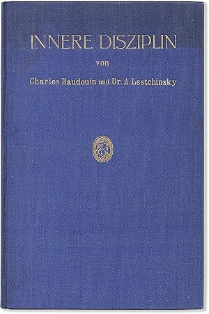 Bild des Verkufers fr Innere Disziplin. Nach der Praktischen moral des Buddhismus, des Toiizismus, des Christentums, des Mentalen Heilverfahrens und im Sinne der Psychotherapie (Hypnotismus, Suggestion, Rationelle berredung, Psychoanalyse, Autosuggestion) zum Verkauf von Lorne Bair Rare Books, ABAA