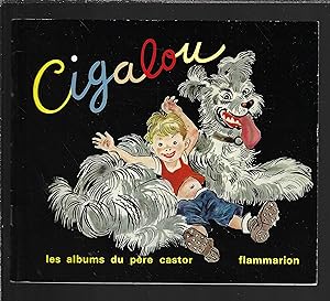 Image du vendeur pour Cigalou : Les albums du Pre Castor mis en vente par Bouquinerie Le Fouineur