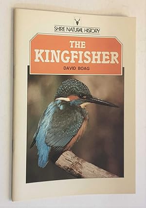 The Kingfisher (Shire Natural History)