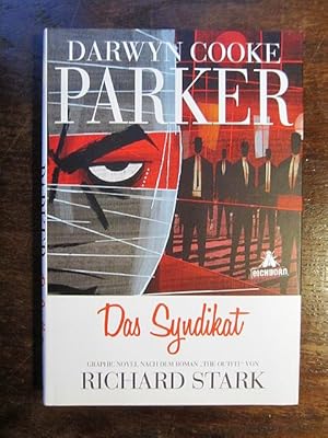 Imagen del vendedor de Parker: Das Syndikat. Graphic Novel nach dem Roman 'The Outfit' von Richard Stark a la venta por Rudi Euchler Buchhandlung & Antiquariat