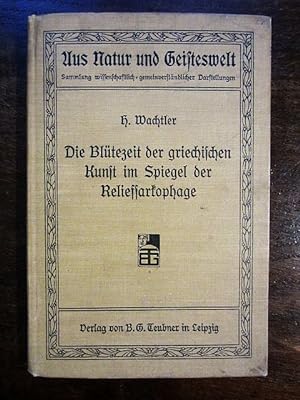 Seller image for Die Blütezeit der griechischen Kunst im Spiegel der Reliefsarkophage for sale by Rudi Euchler Buchhandlung & Antiquariat