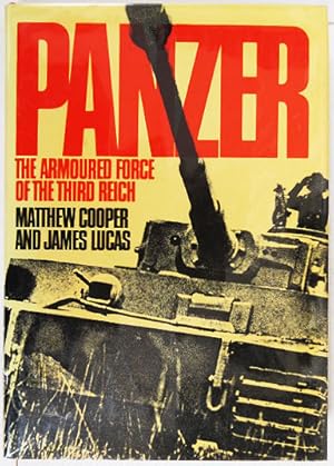 Bild des Verkufers fr Panzer: The Armoured Force of the Third Reich. zum Verkauf von Entelechy Books
