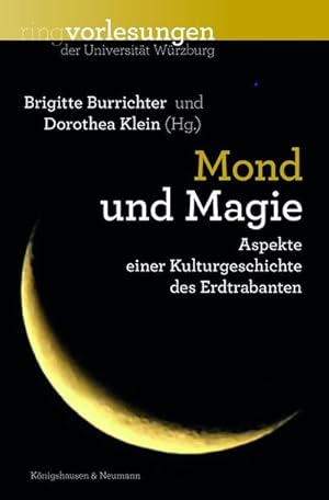 Seller image for Mond und Magie : Aspekte einer Kulturgeschichte des Erdtrabanten for sale by AHA-BUCH GmbH