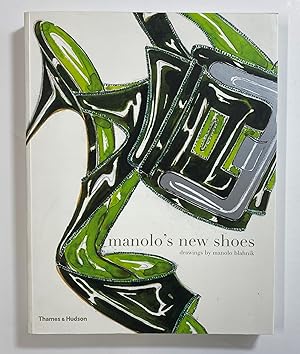 Seller image for Manolo's New Shoes (SIGNED by Manolo) for sale by Henry Pordes Books Ltd