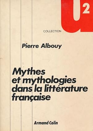 Seller image for Mythes et myrhologies dans la littrature franaise for sale by LIBRAIRIE GIL-ARTGIL SARL