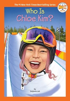 Seller image for Who Is Chloe Kim? (Who HQ Now) by Loh, Stefanie, Who HQ [Paperback ] for sale by booksXpress