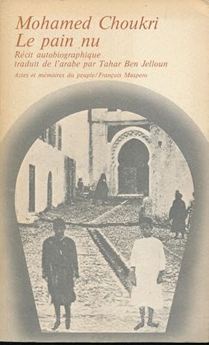 Image du vendeur pour Le pain nu mis en vente par LIBRAIRIE GIL-ARTGIL SARL