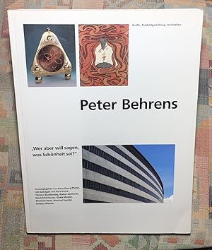 Bild des Verk�ufers f�r Peter Behrens : "Wer aber will sagen, was Sch�nheit sei?" ; Grafik, Produktgestaltung, Architektur ; [Katalog zur gleichnamigen Ausstellung des Arbeitskreises Peter Behrens an den Fachbereichen Architektur und Design der Fachhochschule D�sseldorf]. hrsg. von Hans-Georg Pfeifer. Mit Beitr. von Kurt Asche . zum Verkauf von BBB-Internetbuchantiquariat